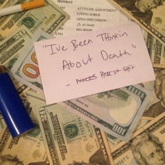 I've been thinking bout death (prod. 93feetofsmoke)