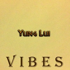 Ｖｉｂｅｓ(Prod. Yung Lui) [Extended/Remastered Version]