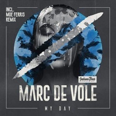 Marc de Vole - My Day (Moe Ferris Remix) *OUT NOW - INDIANA TONES