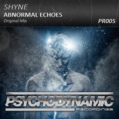 Shyne - Abnormal Echoes
