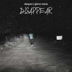 Disappear (feat. Glenn Travis)
