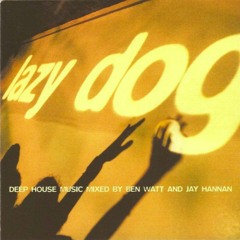 Volume 2 - Disc 2 (Ben Watt & Jay Hannan) - Lazy Dog