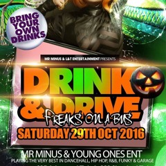 DRINK AND DRIVE BUS PARTY (HALLOWEEN SPECIAL) 2016