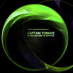 PREMIERE: Captain Torkive - Flying Saucers To Krypton (I-Robots 1979 Extended Reconstruction)