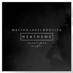 Twenty One Pilots - Heathens (Matteo Luzzi Bootleg)