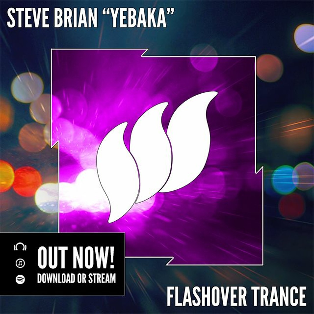 Stream Steve Brian - Yebaka [Teaser] OUT NOW by Flashover Recordings ...