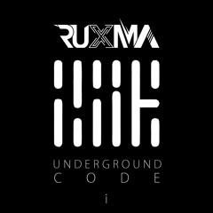 RUXMA PRESENTS UNDERGROUND CODE 001