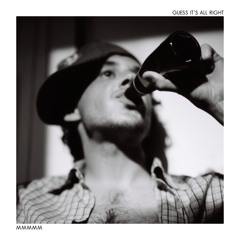 Guess it's all right