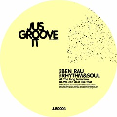 Ben Rau vs Rhythm&Soul - The Long Tomorrow / Clip