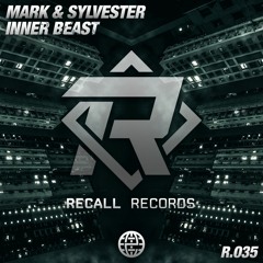 Mark & Sylvester - Inner Beast [Recall Records EXCLUSIVE]