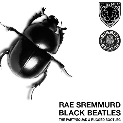 Stream Rae Sremmurd - Black Beatles (The Partysquad & RUGGED Bootleg) BUY =  FREE DOWNLOAD by RUGGED Mixes & Remixes | Listen online for free on  SoundCloud