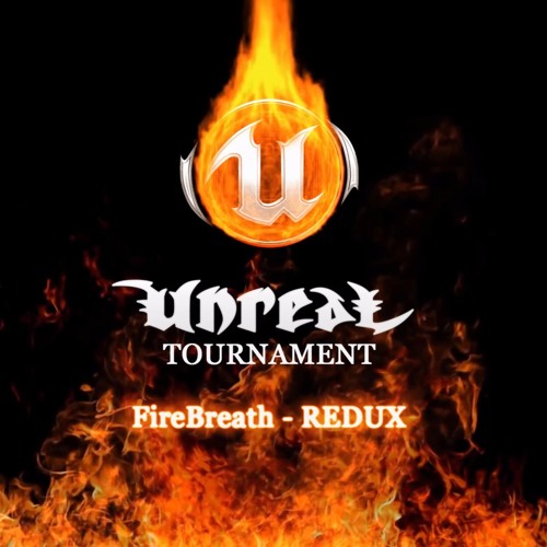 FireBreath (UT Redux)