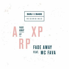 ArpXP Feat. MC Fava - Fade Away [Sun and Bass Rec / 10 - 2016] - CLIP