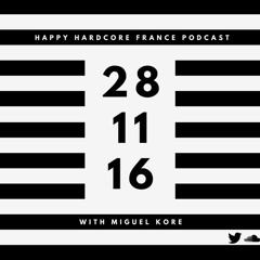 Happy Hardcore France Podcast #4 with Miguel Kore