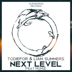 Todiefor - Next Level ft. Liam Summers & M.I.M.E
