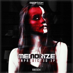 GBE024. Memorize - Unpredicted [OUT NOW]