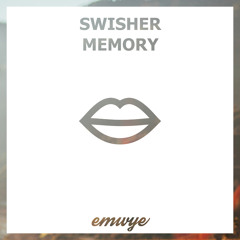 Swisher - Memory