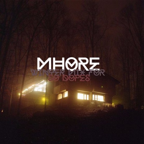 MHORE // Winter Trap Mix For SØ DØPES