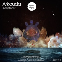 Arkouda - Inception (Patrick Kunkel Remix)