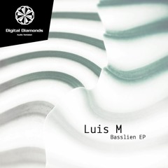 Luis M - Basslien (Ken Zo Remix) [DigitalDiamonds048] | WAV download