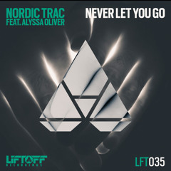 Nordic Trac - Never Let You Go ft. Alyssa Oliver