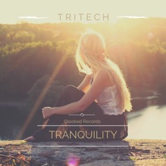 Tritech - Tranquility (FREE DOWNLOAD)