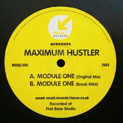 Maximum Hustler - Module One