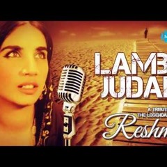 Lambi Judai - Reshma