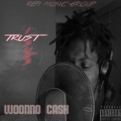 TRUST ISSUES - WOODRO CASH