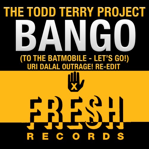 Bango(To The Batmobile) (Uri Dalal Outrage! Re-Edit)