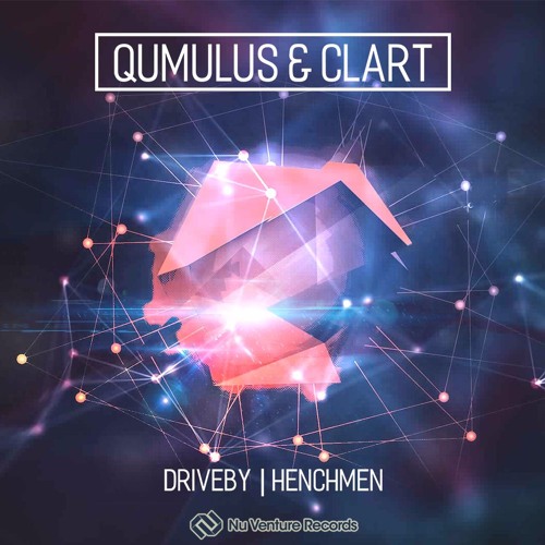 Qumulus & Clart - Driveby // Henchmen [NVR036: OUT NOW!]