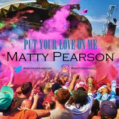 PUT YOUR LOVE ON ME