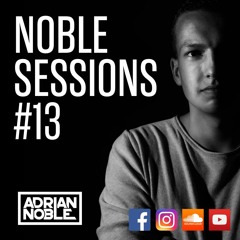 Bass House Mix 2016 | Noble Sessions #13 by Adrian Noble