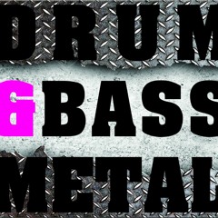 Drum N Bass Metal