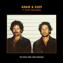 Adan & Xavi Y Los Imanes "Seabird"