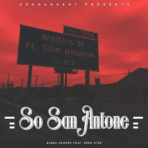 So SanAntone- Bubba Kemper x Greg Wise