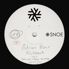 Adrian Hour - Kickback (Andreas Henneberg & Beth Lydi Remix) // SNOE017