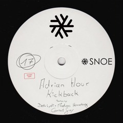 Adrian Hour - Kickback (Andreas Henneberg & Beth Lydi Remix) // SNOE017