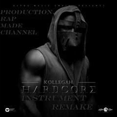 KOLLEGAH Hardcore  INSTRUMENTAL [REMAKE] [Free Download]