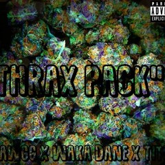 "Thrax Pack" Judawgg x Tito x Waka Dane (Prod. Arcade Stvtion)