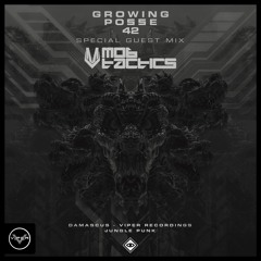 The Growing Posse Vol. 42 ( Mixed by MOB TACTICS )