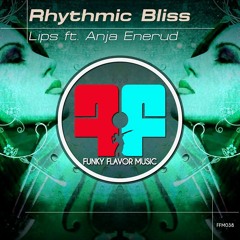 "Lips" Feat. Anja Enerud ((On Beatport Now))