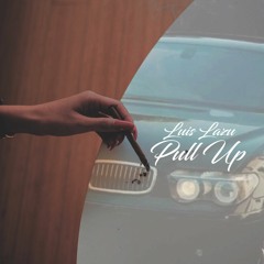 Luis Lazu - Pull Up