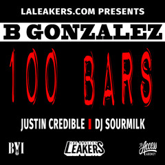 B Gonzalez - 100 Bars [L.A. Leakers Freestyle]