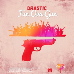 Drastic - Fun Ova Gun