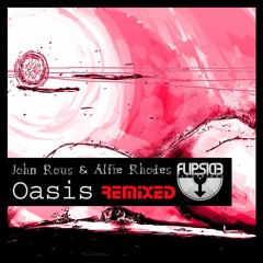 Alfie Rhodes & John Rous - Oasis (Analog Trip Remix) Out Now On Beatport