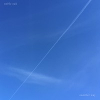 Noble Oak - Another Way
