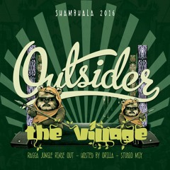 Outsider Ft. Orilla - The Village Stage (Ragga Jungle Rinse Out) - Shambhala 2016 - Free Download
