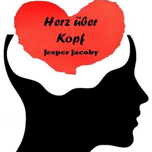 &quot;Herz über Kopf&quot; by Jesper Jacoby (Official) Free Listening on SoundCloud