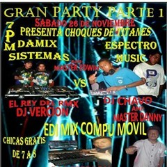 !!!.PARTY PARTE 1 EL REY DEL RMX DJ VERCION ANI:MASTER EDWIN.!!!